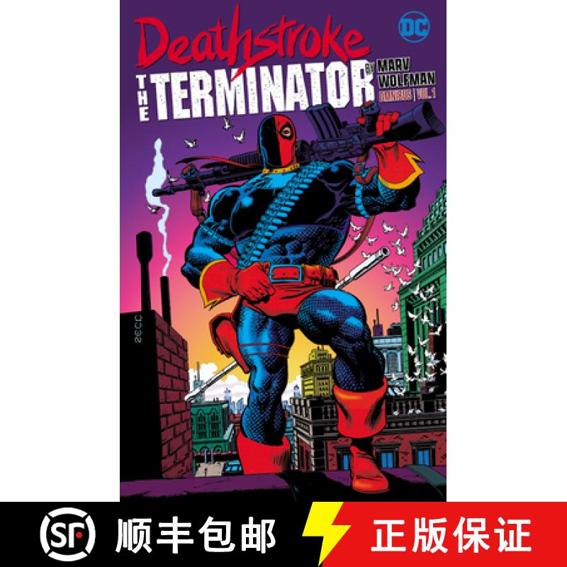 【3-4周达】Deathstroke: The Terminator by Marv Wolfman Omnibus Vol. 1 [9781779528513]