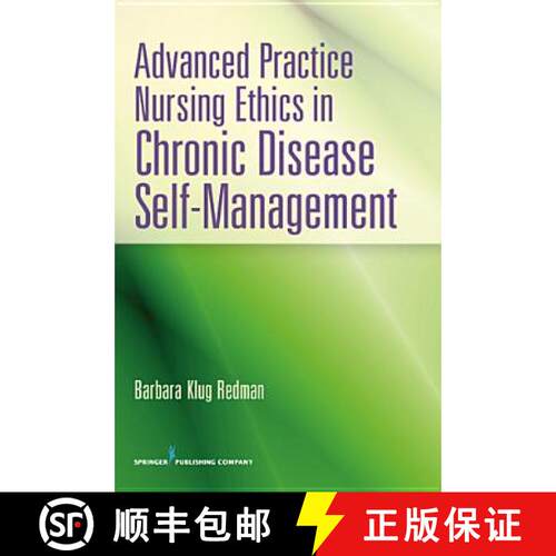 【3-4周达】Advanced Practice Nursing Ethics in Chronic Disease Self-Management [9780826195722]
