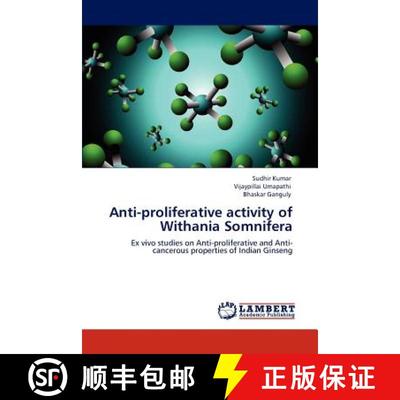 预订 Anti-proliferative activity of Withania Somnifera [9783848431939]