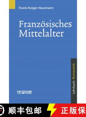 【3-4周达】Französisches Mittelalter: Lehrbuch Romanistik [9783476014221]
