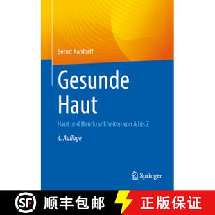 【3-4周达】Gesunde Haut : Haut und Hautkrankheiten von A bis Z (4. Auflage 2025) [9783662717875]