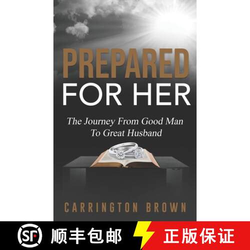 【3-4周达】Prepared For Her: The Journey From Good Man To Great Husband [9780578460604]