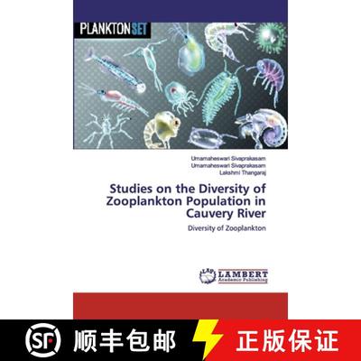 预订 Studies on the Diversity of Zooplankton Population in Cauvery River [9786200460578]