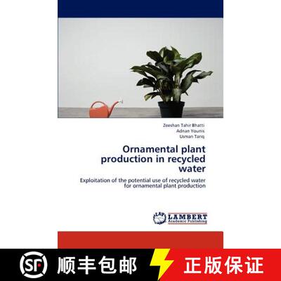 预订 Ornamental Plant Production in Recycled Water [9783848429028]