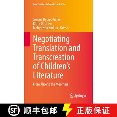 【3-4周达】Negotiating Translation and Transcreation of Children's Literature : From Alice to the Moo... [9789811524325]