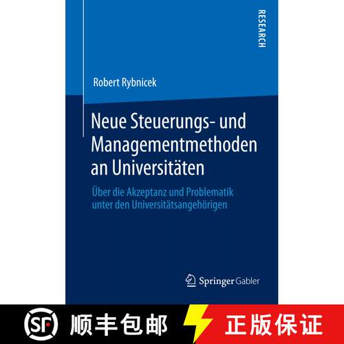 【3-4周达】Neue Steuerungs- Und Managementmethoden an Universitaten: UEber Die Akzeptanz Und Problema... [9783658051679]