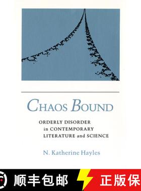 【3-4周达】Chaos Bound: Orderly Disorder in Contemporary Literature and Science [9780801422621]
