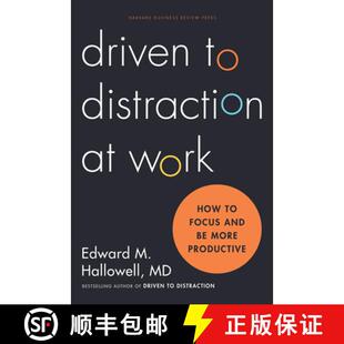 【3-4周达】Driven to Distraction at Work : How to Focus and Be More Productive [9781422186411]