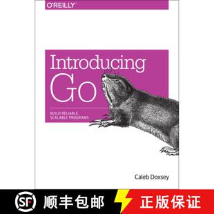 【3-4周达】Introducing Go: Build Reliable, Scalable Programs [9781491941959]