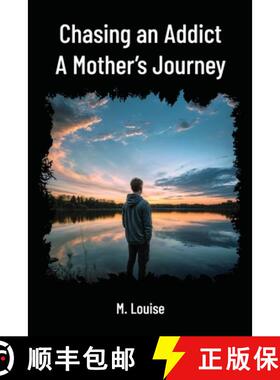 预订 Chasing an Addict: A Mother's Journey [9798894060965]