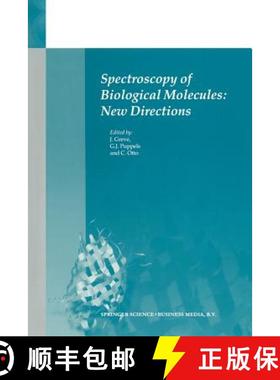 【3-4周达】Spectroscopy of Biological Molecules: New Directions: 8th European Conference on the Spect... [9789401059190]