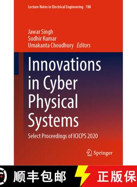 【3-4周达】Innovations in Cyber Physical Systems: Select Proceedings of ICICPS 2020 [9789811641480]