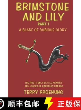 预订 Brimstone and Lily: A Blade of Dubious Glory [9781737894742]
