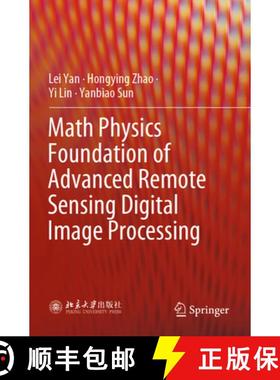 【3-4周达】Math Physics Foundation of Advanced Remote Sensing Digital Image Processing [9789819917808]