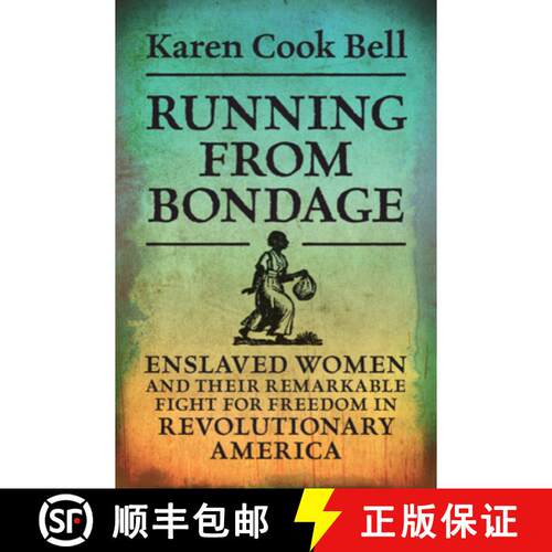 【3-4周达】精装 Running from Bondage: Enslaved Women and Their Remarkable Fight for Freedom in Revolu... [9781108831543]