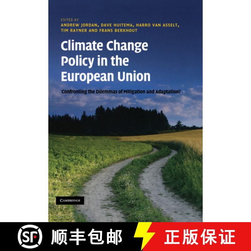 【4周达】Climate Change Policy in the European Union: Confronting the Dilemmas of Mitigation and Adap... [9780521208901]