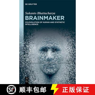 【3-4周达】Brainmaker: Co-Evolution of Human and Synthetic Intelligence [9783111438672]