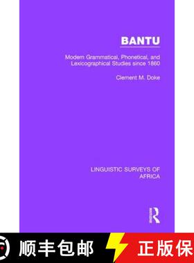 【3-4周达】Bantu: Modern Grammatical, Phonetical, and Lexicographical Studies since 1860 [9781138095694]