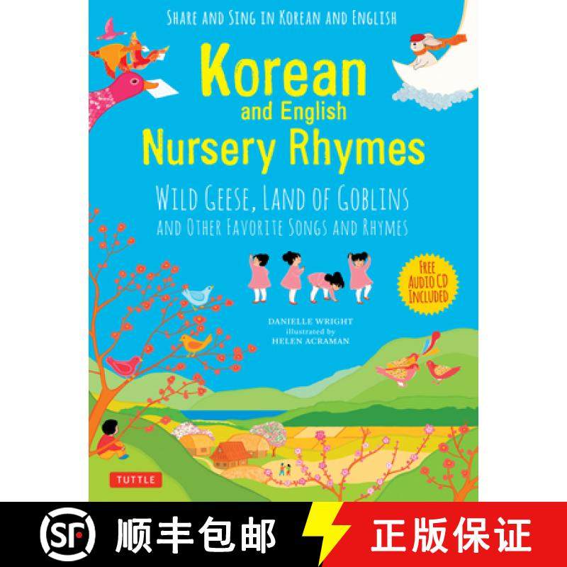 【3-4周达】Korean and English Nursery Rhymes: Wild Geese, Land of Goblins and Other Favorite Songs an... [9780804849982]