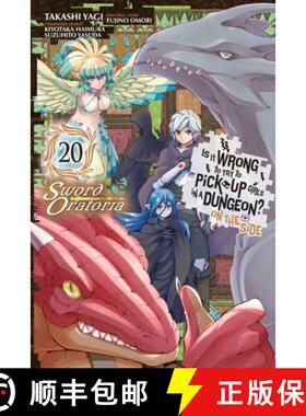 【3-4周达】Is It Wrong to Try to Pick Up Girls in a Dungeon? on the Side: Sword Oratoria, Vol. 20 (Ma... [9781975367206]