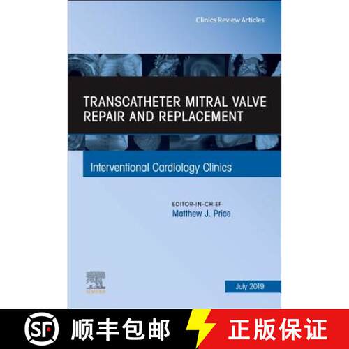 【3-4周达】精装 Transcatheter Mitral Valve Repair and Replacement, an Issue of Interventional Cardiol... [9780323678803]