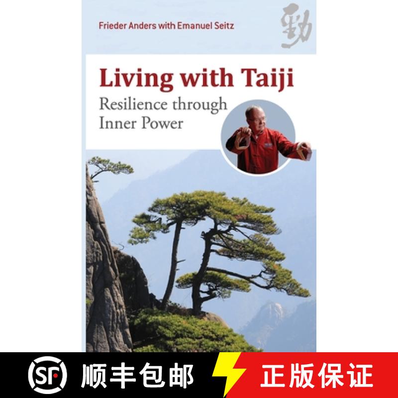 【2-3周达】Living with Taiji: Resilience through Inner Power [9781931483711]