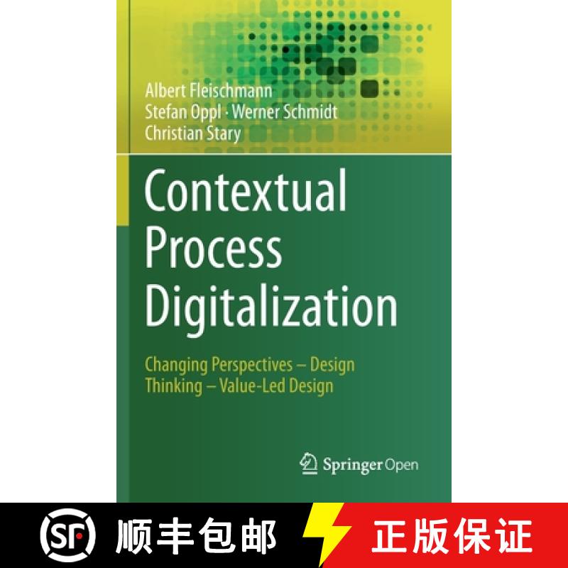 【3-4周达】Contextual Process Digitalization : Changing Perspectives - Design Thinking - Value-Led De... [9783030383022]