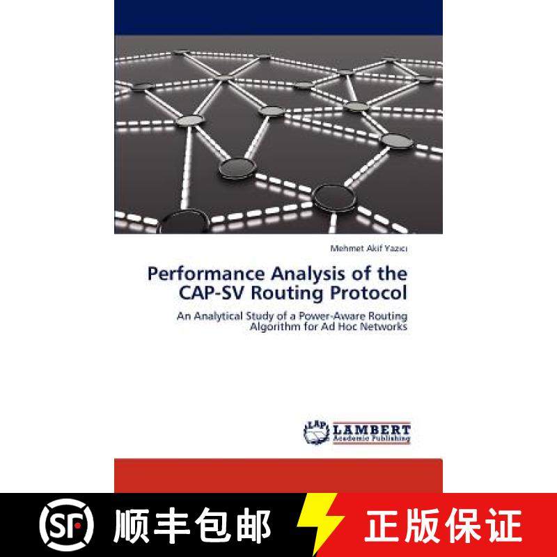 【3-4周达】Performance Analysis of the CAP-SV Routing Protocol [9783848440757]