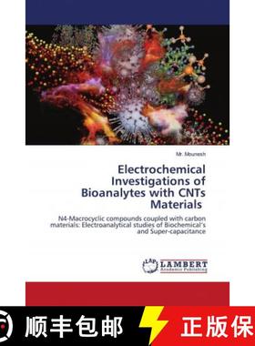 预订 Electrochemical Investigations of Bioanalytes with CNTs Materials [9786202794626]