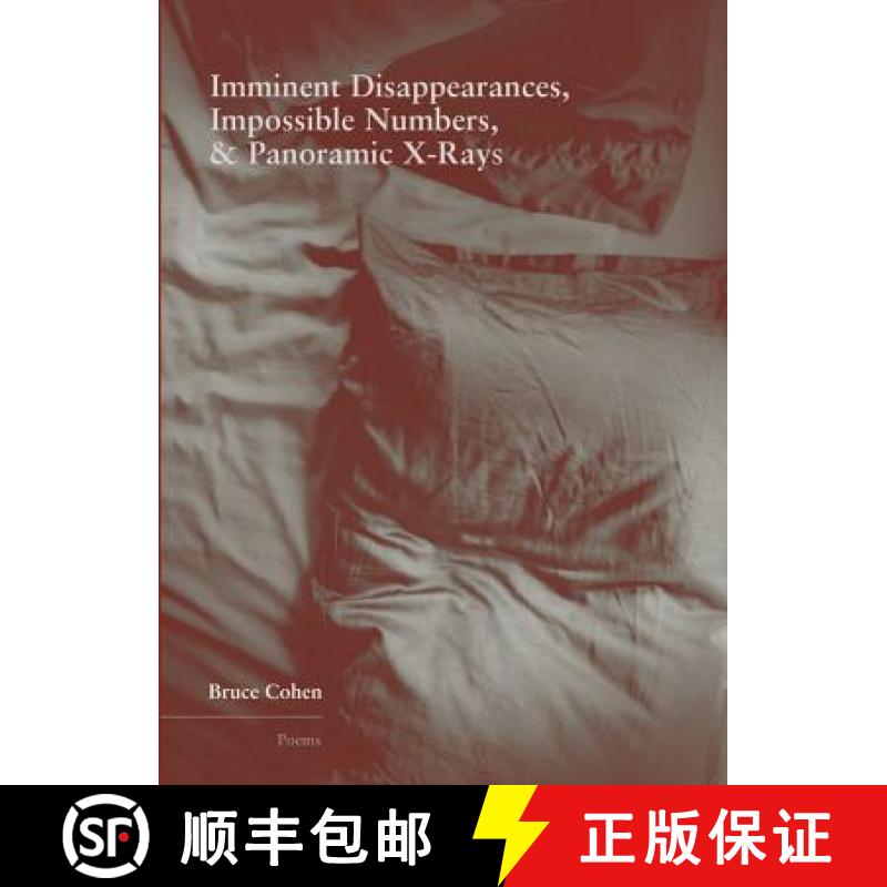 预订 Imminent Disappearance, Impossible Numbers, & Panoramic X-Rays [9781936970407]
