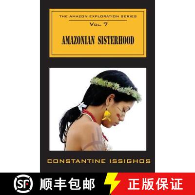 【3-4周达】Amazonian Sisterhood: The Amazon Exploration Series: The Amazon Exploration Series [9780987859969]