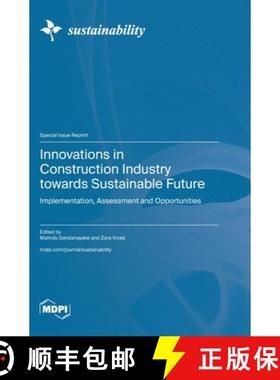 【3-4周达】Innovations in Construction Industry towards Sustainable Future: Implementation, Assessmen... [9783725838363]