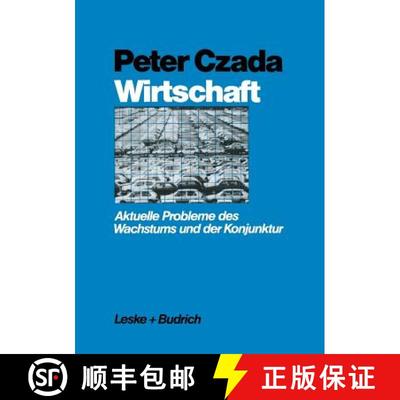 【3-4周达】Wirtschaft: Aktuelle Probleme des Wachstums und der Konjunktur (5. Auflage 1984) (5. Aufla... [9783322954992]