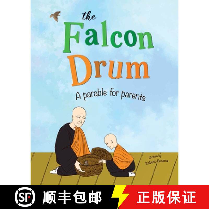 预订 The Falcon Drum: A Parable For Parents [9781779624512]