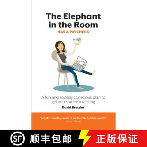【3-4周达】The Elephant in the Room has a Paycheck: A fun and socially conscious plan to get you star... [9780996907521]