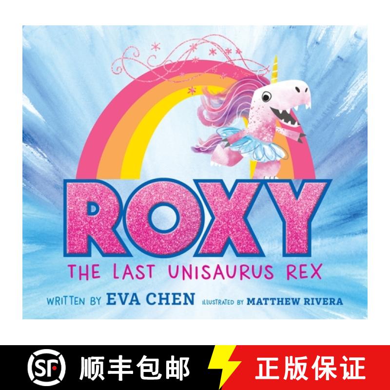 【3-4周达】Roxy the Last Unisaurus Rex [9781250619921]