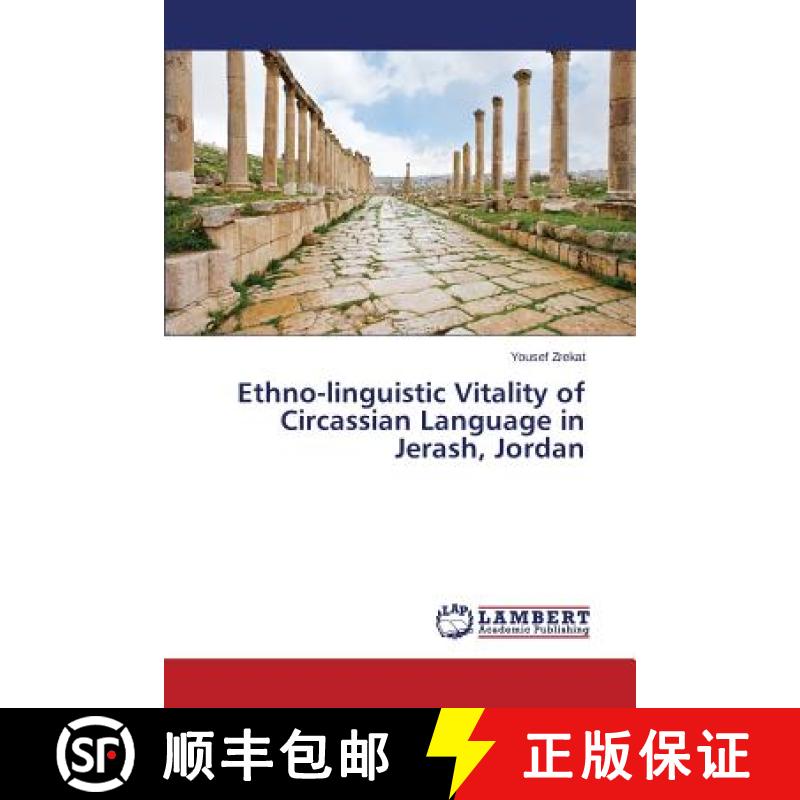 预订 Ethno-Linguistic Vitality of Circassian Language in Jerash, Jordan [9783659596117]