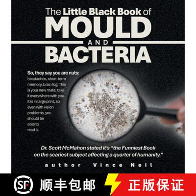 【3-4周达】The Little Black Book of Mould and Bacteria: So, they say you are nuts: headaches, short-t... [9798765200988]