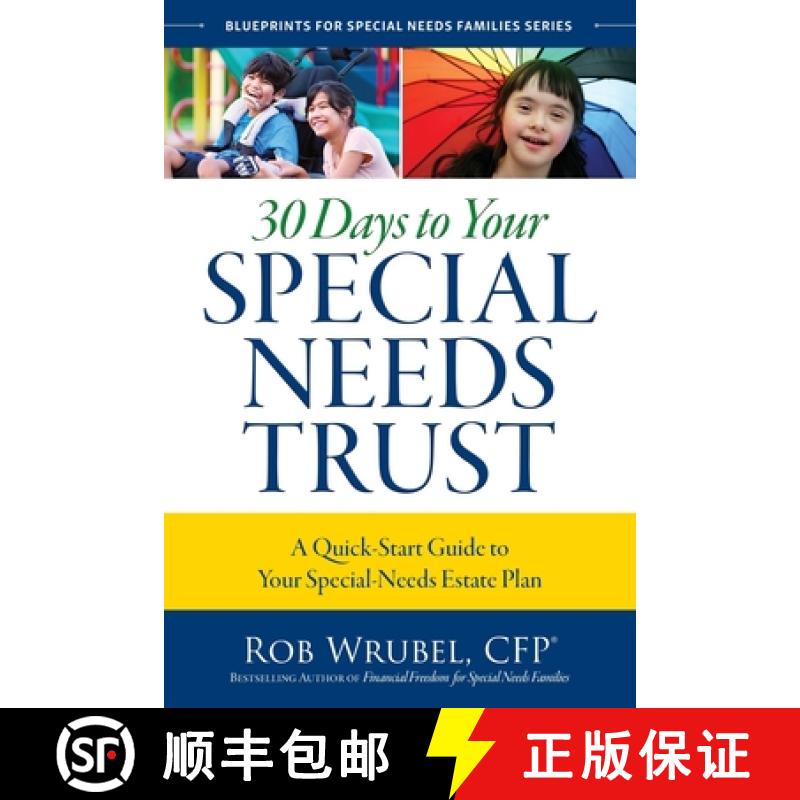 预订 30 Days to Your Special Needs Trust: A Quick-Start Guide to Your Special-Needs Estate Plan [9780996659239]