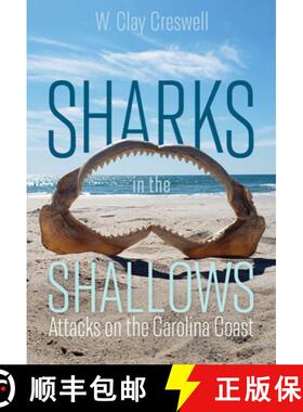 【3-4周达】Sharks in the Shallows: Attacks on the Carolina Coast [9781643361802]