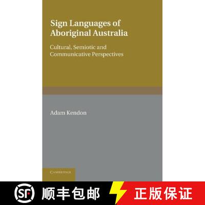 【3-4周达】Sign Languages of Aboriginal Australia: Cultural, Semiotic and Communicative Perspectives [9781107414211]