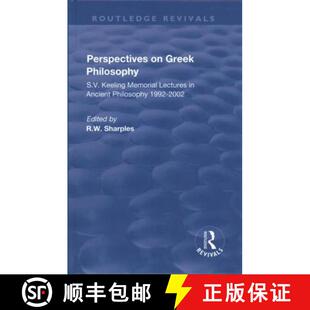 【3-4周达】精装 Perspectives on Greek Philosophy: S.V. Keeling Memorial Lectures in Ancient Philosoph... [9781138707856]