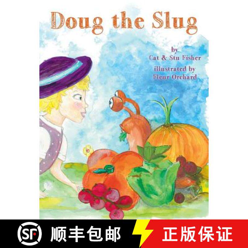 【3-4周达】Doug The Slug: Being Slugly Is Very Ugly... [9780995612754]