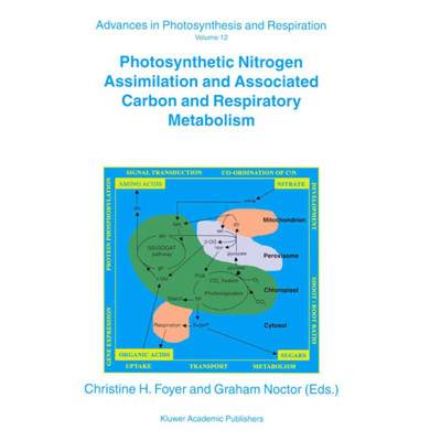 【4周达】Photosynthetic Nitrogen Assimilation and Associated Carbon and Respiratory Metabolism [9789048154692]