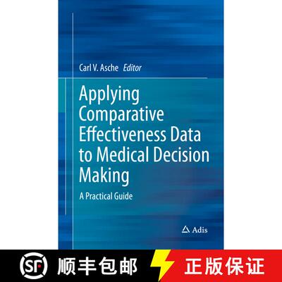 【3-4周达】Applying Comparative Effectiveness Data to Medical Decision Making: A Practical Guide (1st... [9783319220642]