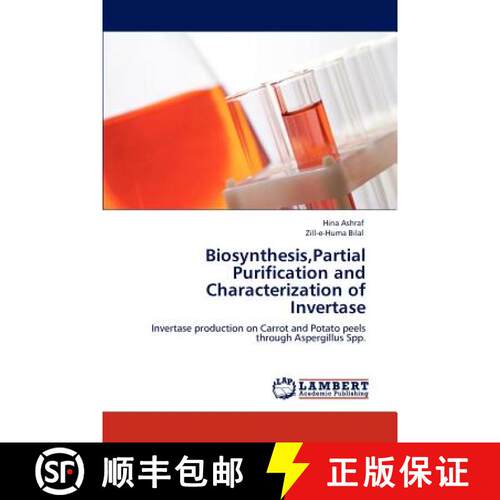预订 Biosynthesis, Partial Purification and Characterization of Invertase [9783848407361]