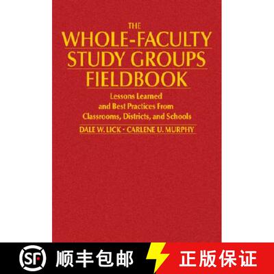 【3-4周达】The Whole-Faculty Study Groups Fieldbook: Lessons Learned and Best Practices From Classroo... [9781412913249]
