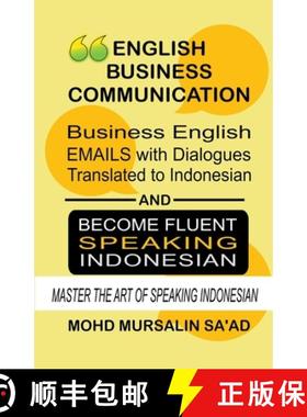 【3-4周达】Business English Communication, Business English Emails with Dialogues Translated to Indon... [9798201878689]