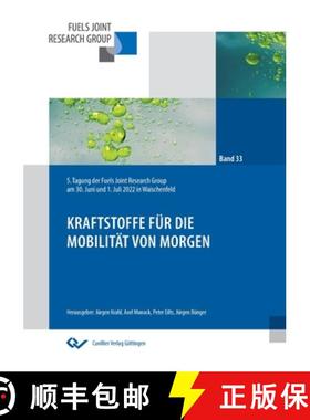 【3-4周达】Kraftstoffe für die Mobilität von morgen: 5. Tagung der Fuels Joint Research Group am 30... [9783736976245]