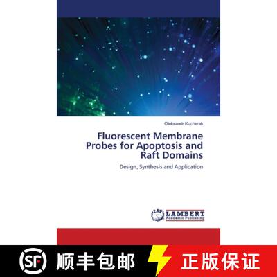 预订 Fluorescent Membrane Probes for Apoptosis  and Raft Domains [9783659181009]
